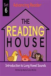 Book cover of The Reading House Set 6: Introduction to Long Vowel Sounds by The Reading House