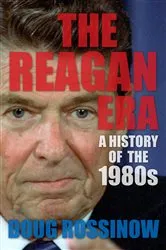 Book cover of The Reagan Era by Doug Rossinow