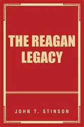 Book cover of The Reagan Legacy by John T. Stinson