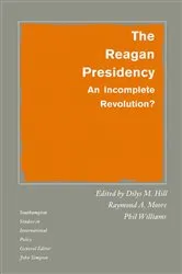 Book cover of The Reagan Presidency by Dilys M. Hill