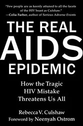 Book cover of The Real AIDS Epidemic by Rebecca V. Culshaw