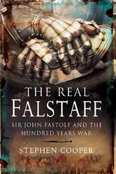 Book cover of The Real Falstaff by Stephen Cooper