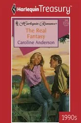 Book cover of THE REAL FANTASY by Caroline Anderson