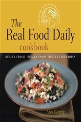 Book cover of The Real Food Daily Cookbook by N/A