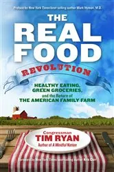 Book cover of The Real Food Revolution by Tim Ryan