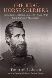 Book cover of The Real Horse Soldiers by Timothy B. Smith