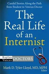 Book cover of The Real Life of an Internist by Mark D Tyler-Lloyd