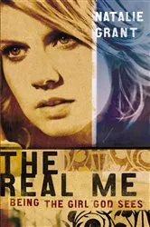 Book cover of The Real Me by Natalie Grant