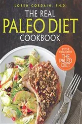 Book cover of The Real Paleo Diet Cookbook by Loren Cordain