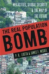 Book cover of The Real Population Bomb by P.H. Liotta