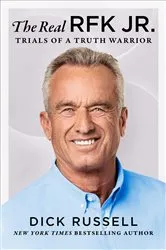 Book cover of The Real RFK Jr. by Dick Russell