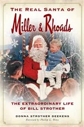 Book cover of The Real Santa of Miller & Rhoads by Donna Strother Deekens