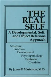 Book cover of The Real Self by James F. Masterson M.D.