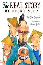 Book cover of The Real Story of Stone Soup by Ying Chang Compestine