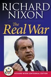 Book cover of The Real War by Richard Nixon