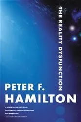 Book cover of The Reality Dysfunction by Peter F. Hamilton