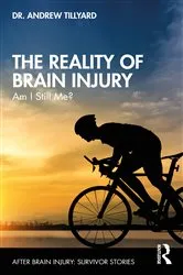 Book cover of The Reality of Brain Injury by Unknown