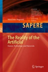 Book cover of The Reality of the Artificial by Massimo Negrotti