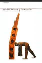 Book cover of The Reasoner by Jeffrey Wainwright