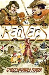 Book cover of The Reavers by George MacDonald Fraser