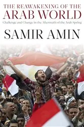 Book cover of The Reawakening of the Arab World by Samir Amin