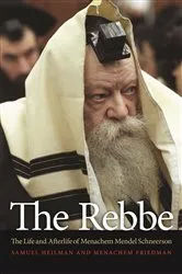Book cover of The Rebbe by Samuel Heilman