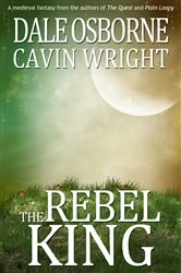 Book cover of The Rebel King (3rd ed.) by Dale Osborne