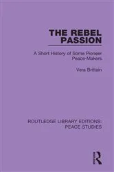 Book cover of The Rebel Passion by Vera Brittain
