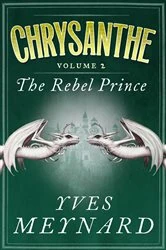 Book cover of The Rebel Prince by Yves Meynard