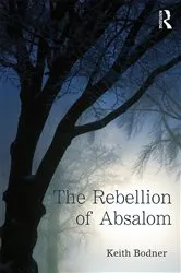 Book cover of The Rebellion of Absalom by Keith Bodner