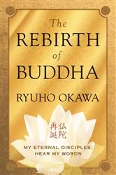 Book cover of The Rebirth of Buddha by Ryuho Okawa