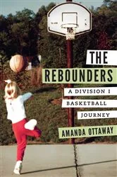 Book cover of The Rebounders by Amanda Ottaway