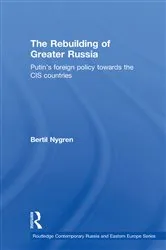 Book cover of The Rebuilding of Greater Russia by Bertil Nygren