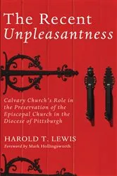 Book cover of The Recent Unpleasantness by Harold T. Lewis