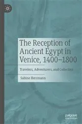 Book cover of The Reception of Ancient Egypt in Venice, 1400-1800 by Sabine Herrmann