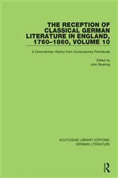 Book cover of The Reception of Classical German Literature in England, 1760-1860, Volume 10 by Unknown