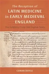 Book cover of The Reception of Latin Medicine in Early Medieval England by Conan T Doyle