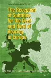 Book cover of The Reception of Subtitles for the Deaf and Hard of Hearing in Europe by Unknown