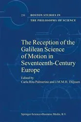Book cover of The Reception of the Galilean Science of Motion in Seventeenth-Century Europe by Carla Rita Palmerino