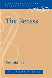 Book cover of The Recess by Sophia Lee