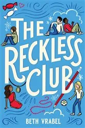Book cover of The Reckless Club by Beth Vrabel