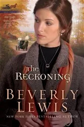 Book cover of The Reckoning (Heritage of Lancaster County Book #3) by Beverly Lewis