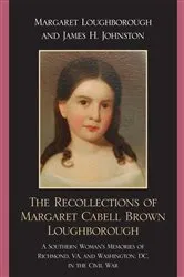 Book cover of The Recollections of Margaret Cabell Brown Loughborough by Margaret Loughborough