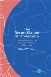 Book cover of The Reconciliation of Modernism by Dafydd W. Jones