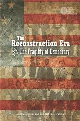 Book cover of The Reconstruction Era and The Fragility of Democracy by Facing History and Ourselves