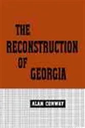Book cover of The Reconstruction of Georgia by Alan Conway