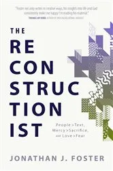 Book cover of The Reconstructionist by Jonathan Foster