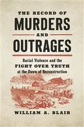 Book cover of The Record of Murders and Outrages by William A. Blair