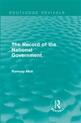 Book cover of The Record of the National Government by Ramsay Muir