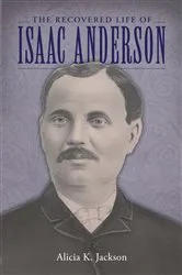 Book cover of The Recovered Life of Isaac Anderson by Unknown